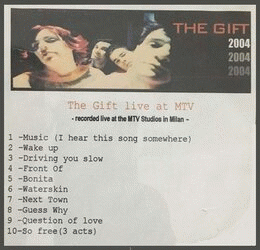 The Gift : The Gift Live at MTV